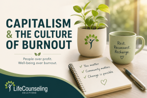 Capitalism and the Culture of Burnout Robert Jenkins Life Counseling Solutions